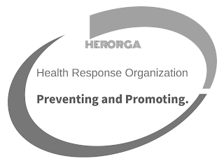 HERORGA HEALTH RESPONSE ORGANIZATION PREVENTING AND PROMOTING.