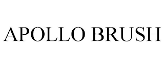 APOLLO BRUSH