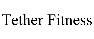 TETHER FITNESS