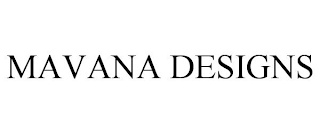 MAVANA DESIGNS