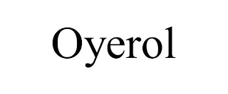 OYEROL