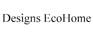 DESIGNS ECOHOME