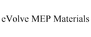 EVOLVE MEP MATERIALS