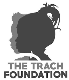THE TRACH FOUNDATION