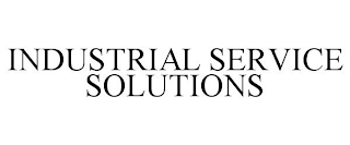 INDUSTRIAL SERVICE SOLUTIONS