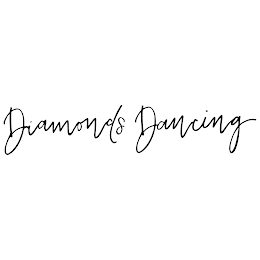 DIAMONDS DANCING