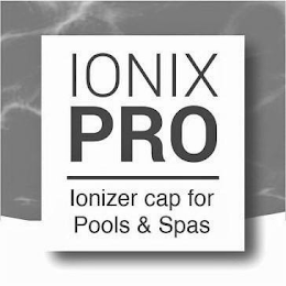 IONIX PRO IONIZER CAP FOR POOLS & SPAS