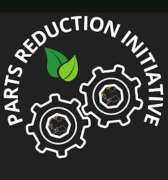 PARTS REDUCTION INITIATIVE