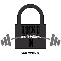 LOCK'D IN HEALTH & FITNESS STAY LOCK'D IN.