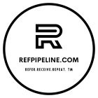 R REFPIPELINE.COM REFER.RECEIVE.REPEAT.