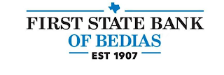 FIRST STATE BANK OF BEDIAS EST 1907