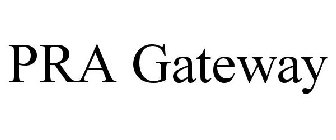 PRA GATEWAY