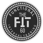 FUNCTIONAL THE FIT 60 INTERVAL TRAINING