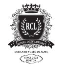 RCL ROYAL COZY LUXURY DESIGN BY VUELO DE ALMA SINCE 2021 BOSTON