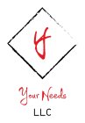 Y YOUR NEEDS LLC