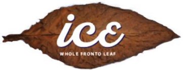 ICE, WHOLE FRONTO LEAFE
