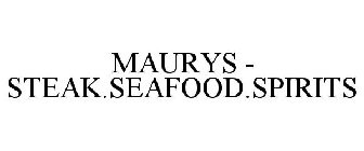 MAURYS - STEAK.SEAFOOD.SPIRITS