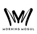 MM MORNING MOGUL