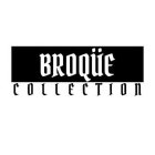 BROQÜE COLLECTION