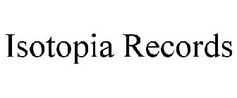 ISOTOPIA RECORDS