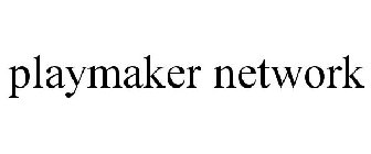 PLAYMAKER NETWORK