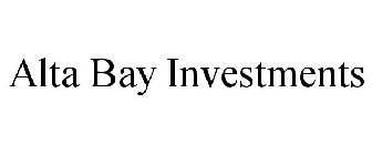 ALTA BAY INVESTMENTS