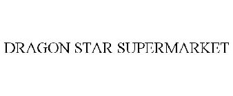 DRAGON STAR SUPERMARKET