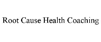 ROOT CAUSE HEALTH COACHING