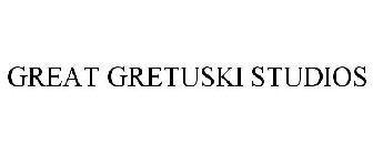 GREAT GRETUSKI STUDIOS