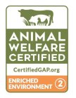ANIMAL WELFARE CERTIFIED CERTIFIEDGAP.ORG ENRICHED ENVIRONMENT 2