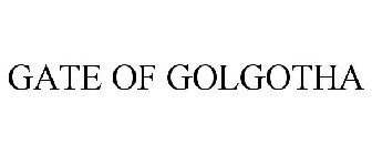 GATE OF GOLGOTHA