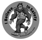 I BELIEVE... IN SAFETY HIVISSUPPLY.COM