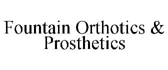 FOUNTAIN ORTHOTICS & PROSTHETICS