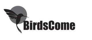 BIRDSCOME