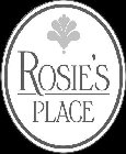 ROSIE'S PLACE