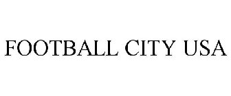 FOOTBALL CITY USA