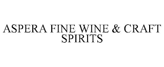 ASPERA FINE WINE & CRAFT SPIRITS