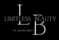 LIMITLESS BEAUTY LB BY AMANDA BRETT