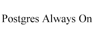 POSTGRES ALWAYS ON