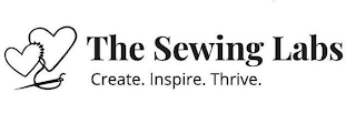 THE SEWING LABS CREATE. INSPIRE. THRIVE.