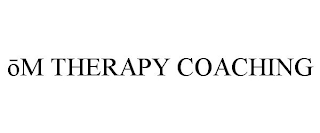 OM THERAPY COACHING