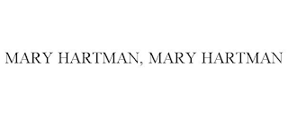MARY HARTMAN, MARY HARTMAN