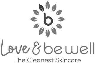B LOVE & BE WELL THE CLEANEST SKINCARE