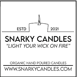 ESTD 2021 SNARKY CANDLES 