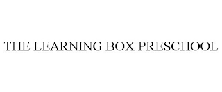 THE LEARNING BOX PRESCHOOL