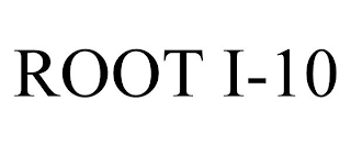 ROOT I-10