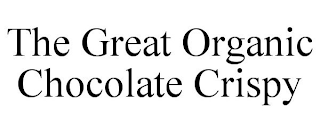 THE GREAT ORGANIC CHOCOLATE CRISPY