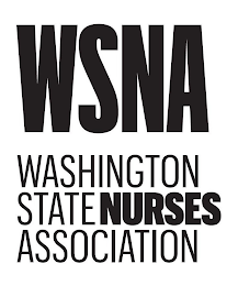 WSNA WASHINGTON STATE NURSES ASSOCIATION