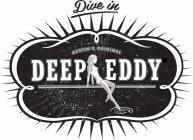 DIVE IN AUSTIN'S ORIGINAL DEEP EDDY