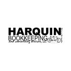 HARQUIN BOOKKEEPING AND CONSULTING SERVICES, LLC. WE'RE IN THIS TOGETHER